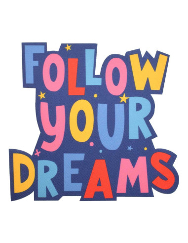 Parche para ropa follow your dreams