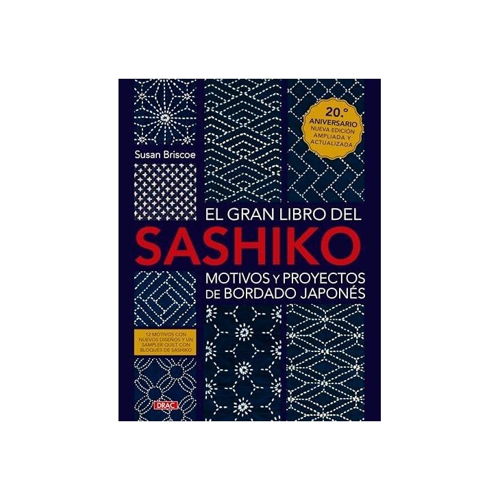 The Great Book of Sashiko 20th Anniversary The DRAC | Haberdashery Online Pontejos